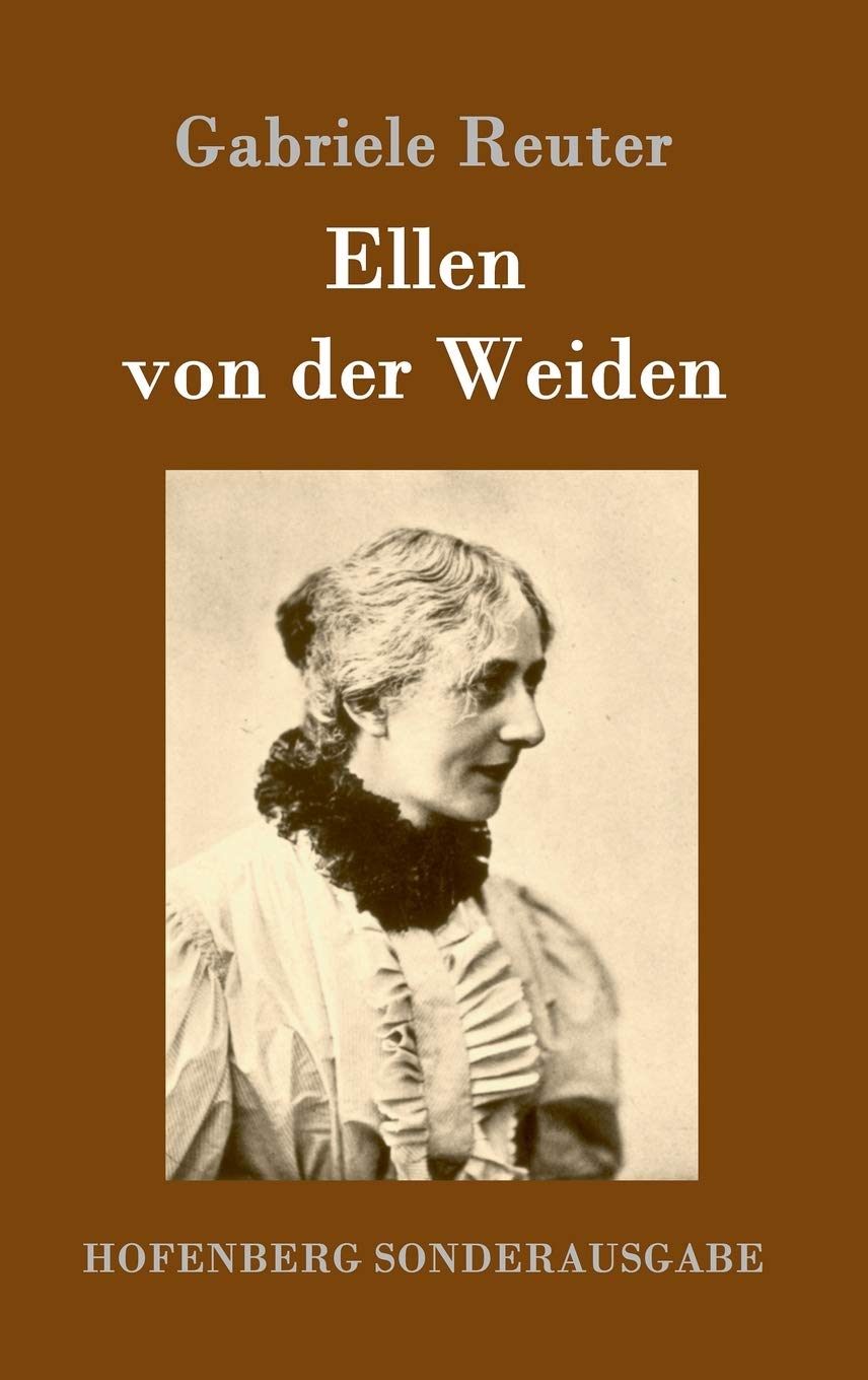 Ellen von der Weiden: Roman Contemporary literature