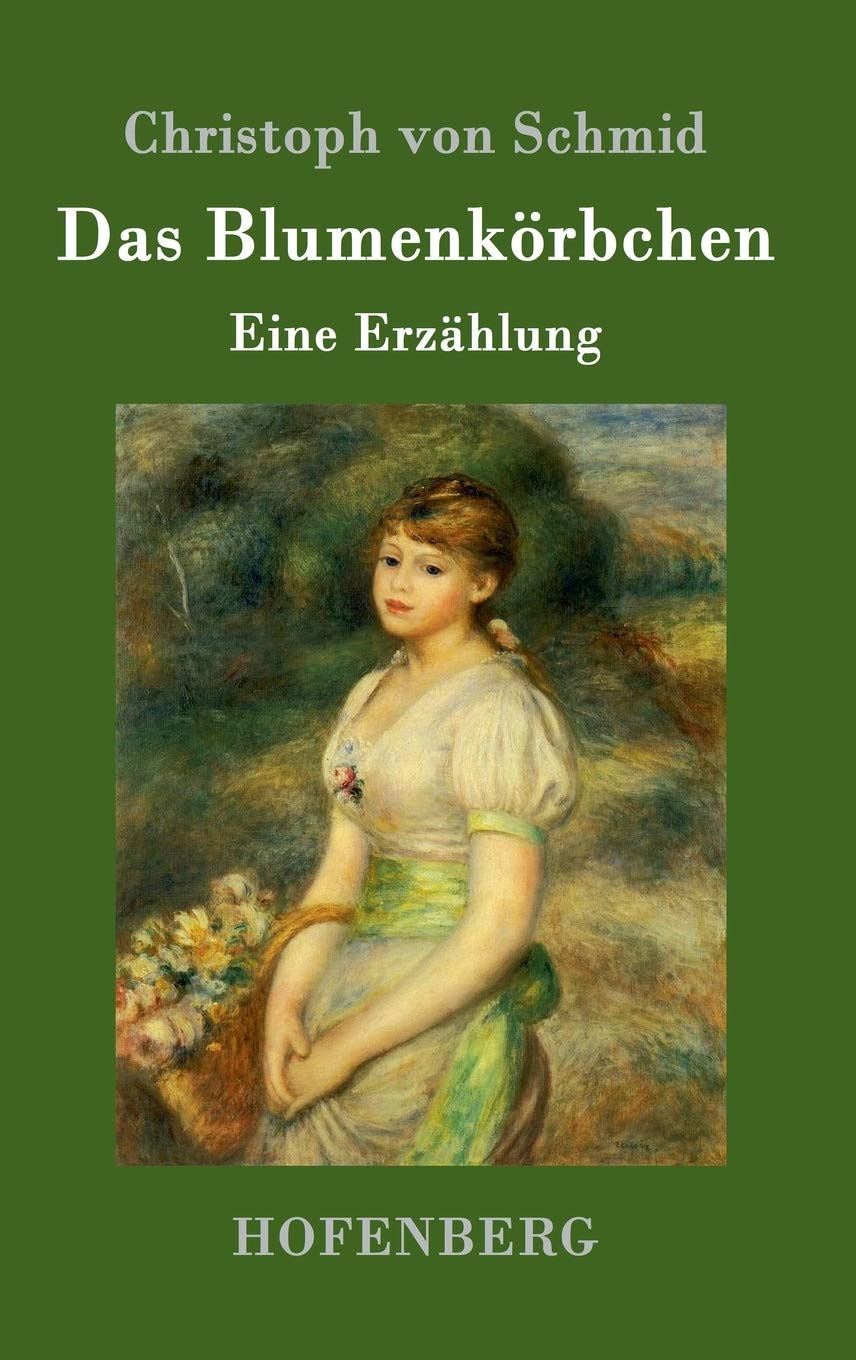 Das Blumenkörbchen: Eine Erzählung Contemporary literature