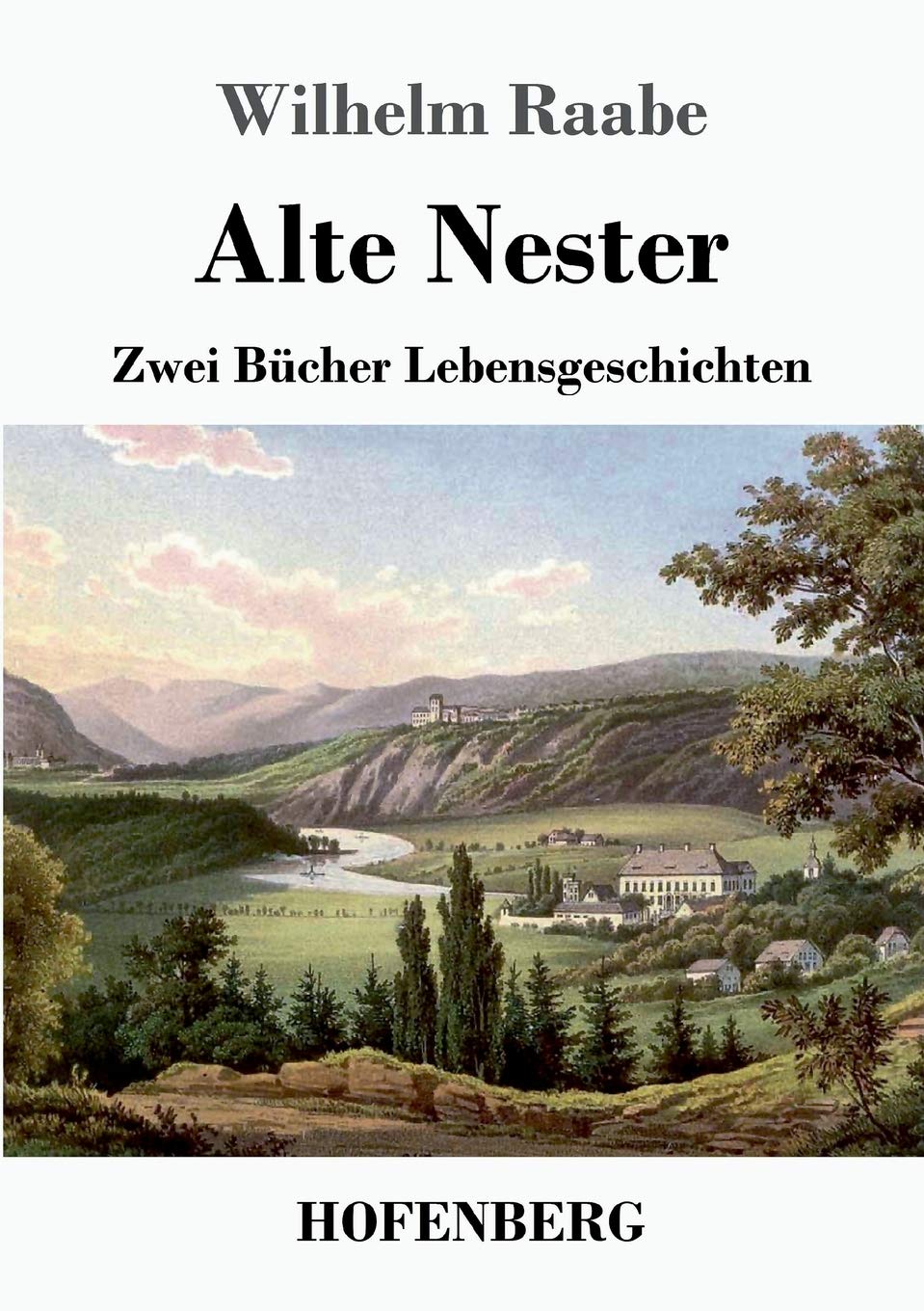 Alte Nester: Zwei Bücher Lebensgeschichten Contemporary literature