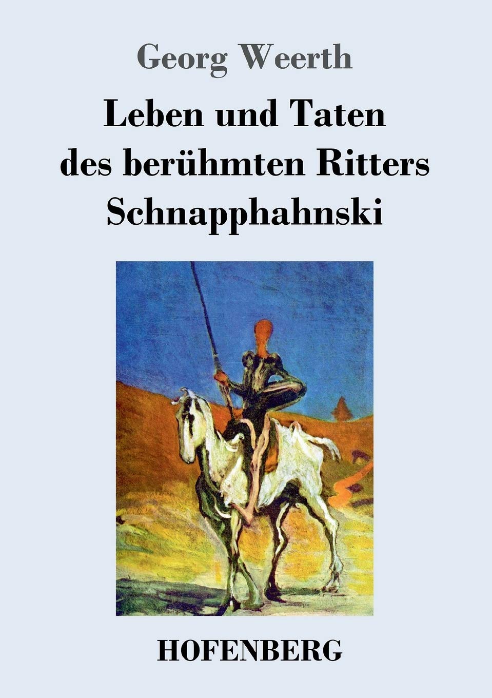 Leben und Taten des berühmten Ritters Schnapphahnski Contemporary literature
