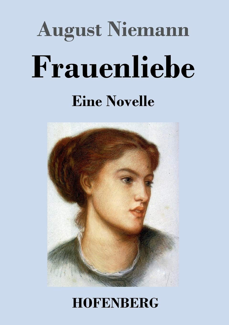 Frauenliebe: Eine Novelle Classics
