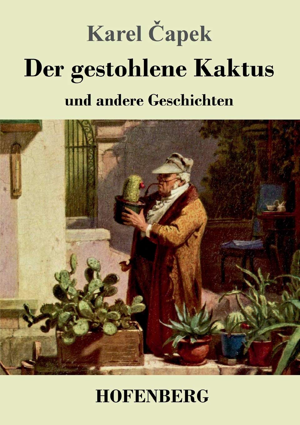Der gestohlene Kaktus und andere Geschichten Classics
