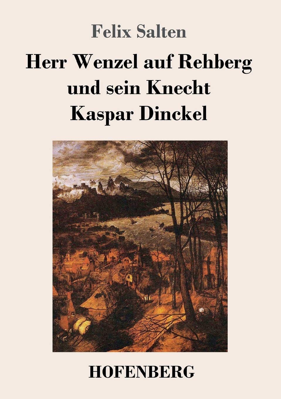 Herr Wenzel auf Rehberg und sein Knecht Kaspar Dinckel Classics