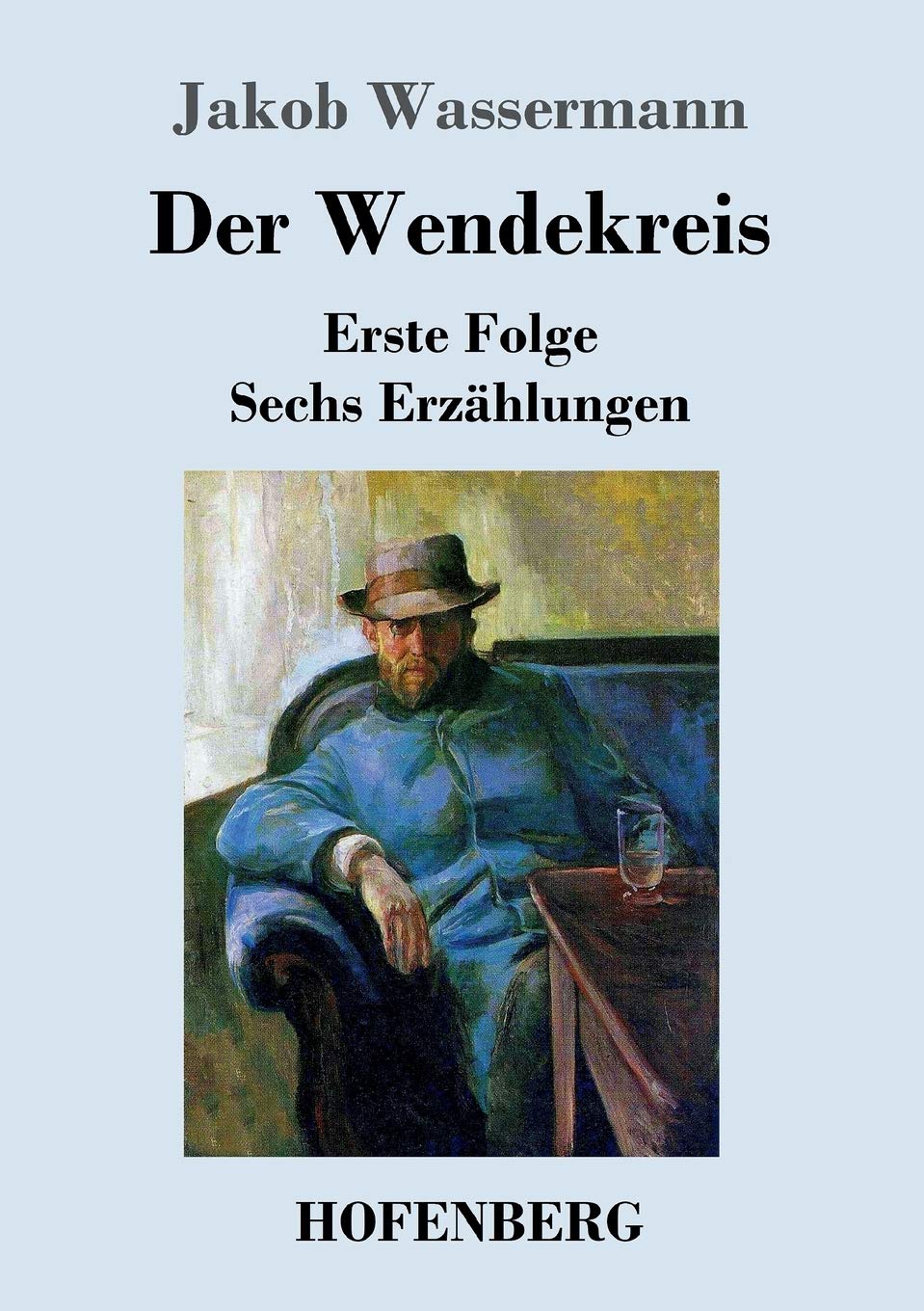Der Wendekreis: Erste Folge Sechs Erzählungen Contemporary literature