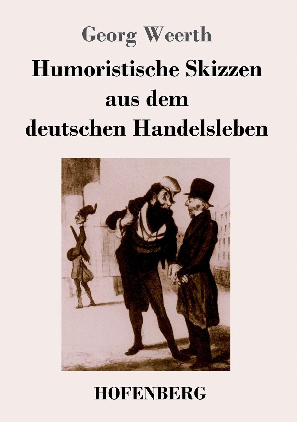 Humoristische Skizzen aus dem deutschen Handelsleben Contemporary literature
