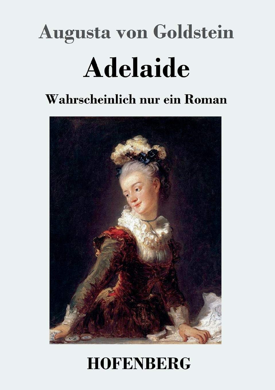 Adelaide: Wahrscheinlich nur ein Roman Contemporary literature