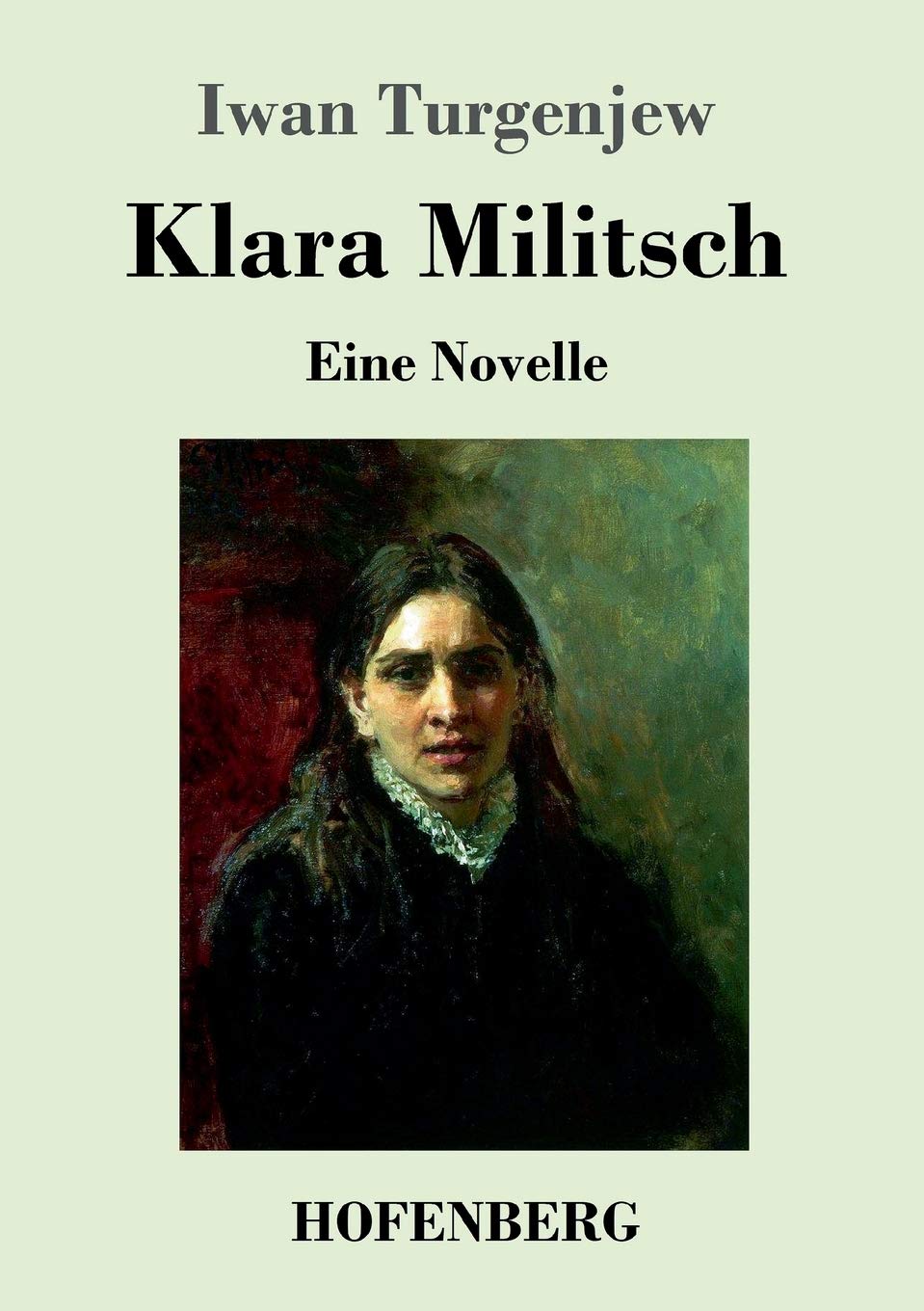 Klara Militsch: Eine Novelle Contemporary literature