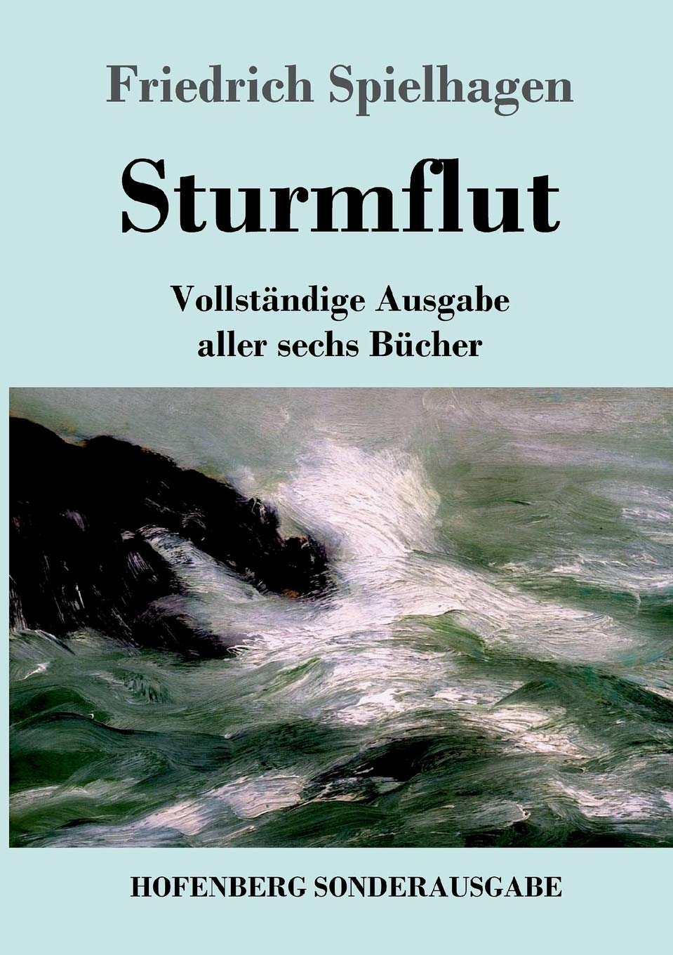 Sturmflut: Vollständige Ausgabe aller sechs Bücher Contemporary literature