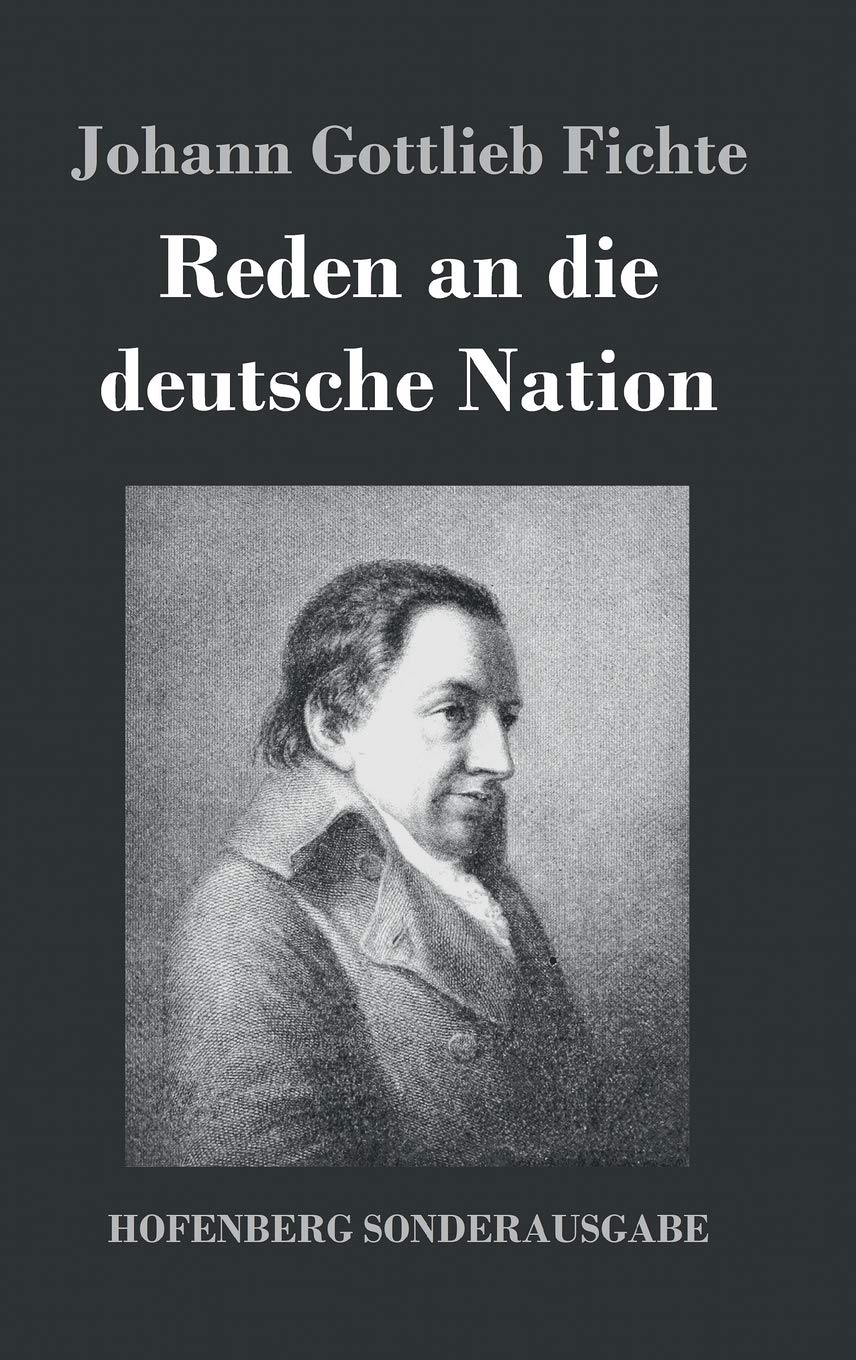 Reden an die deutsche Nation Philosophy