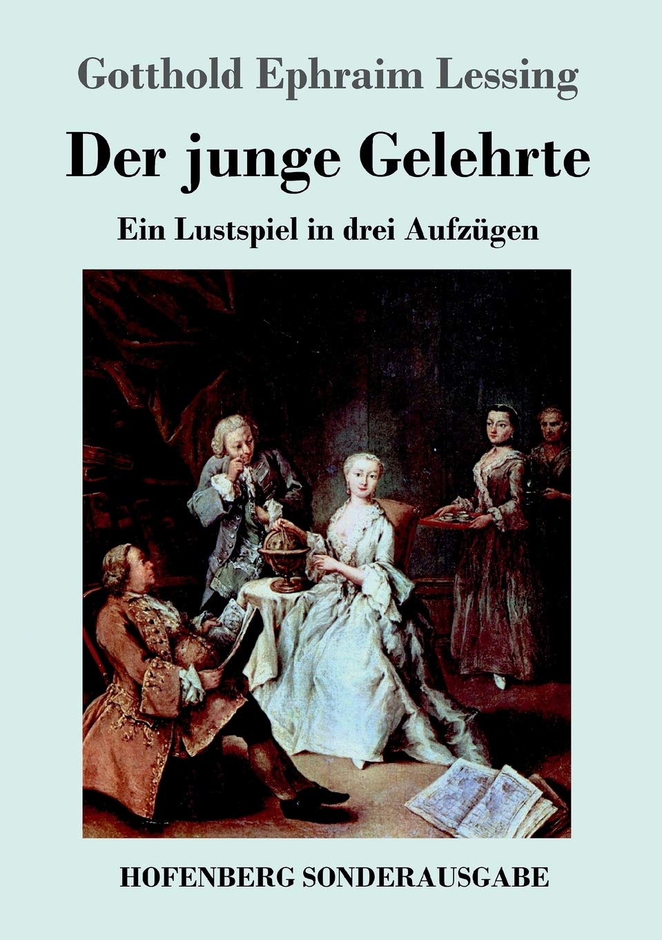 Der junge Gelehrte: Ein Lustspiel in drei Aufzügen Drama