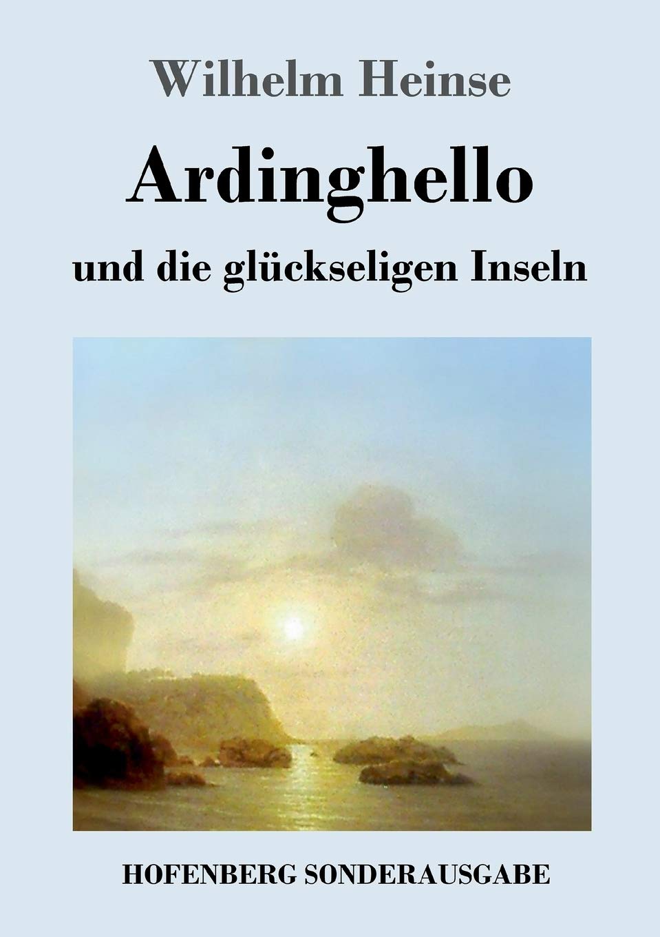 Ardinghello und die glückseligen Inseln Contemporary literature