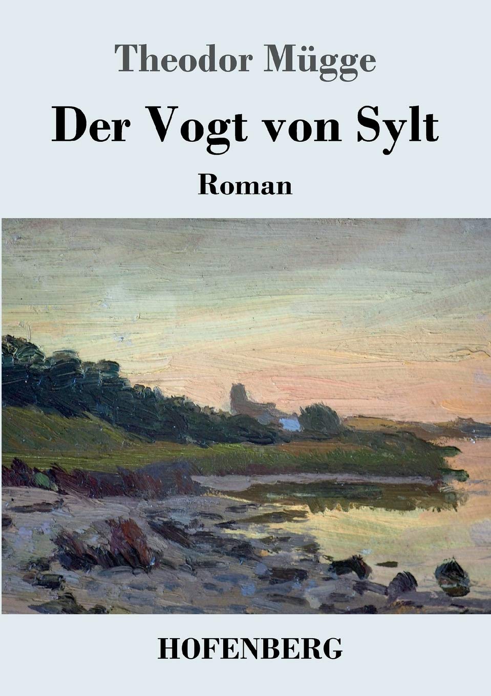 Der Vogt von Sylt: Roman Classics