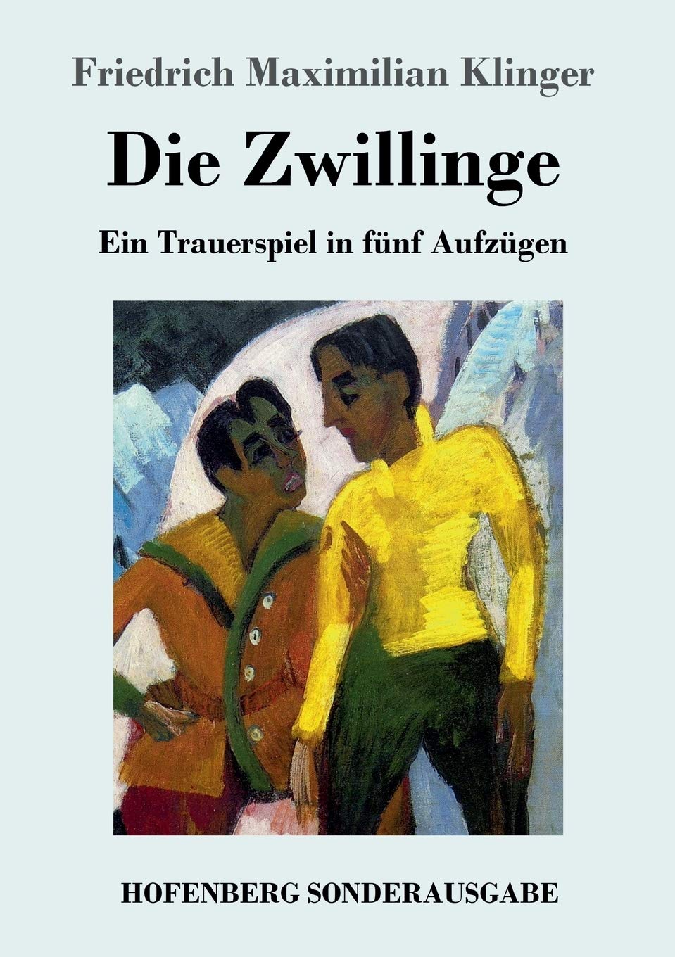 Die Zwillinge: Ein Trauerspiel in fünf Aufzügen Drama