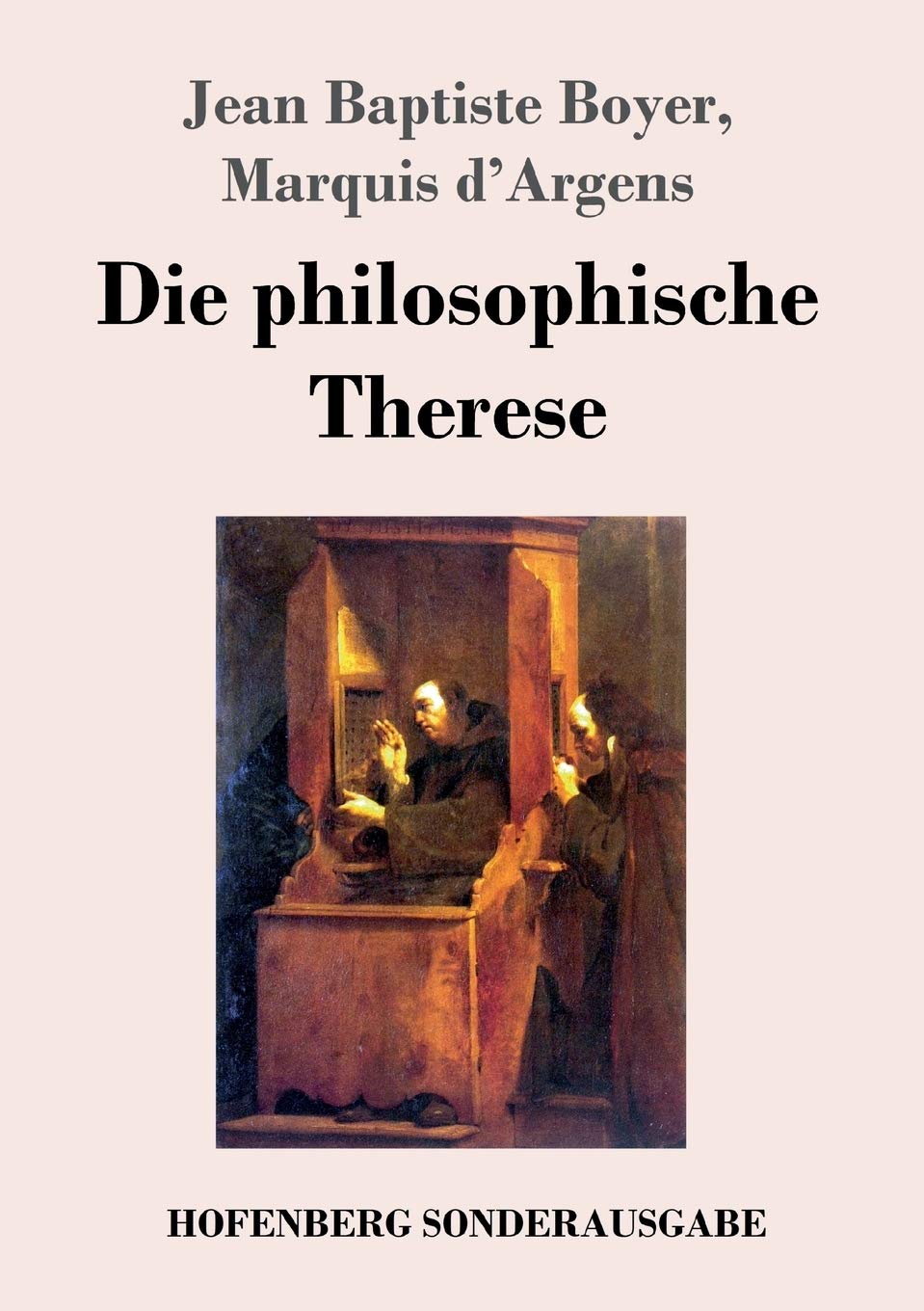 Die philosophische Therese: oder Beiträge zur Geschichte des Paters Dirrag und des Fräuleins Eradice (Thérèse philosophe) Contemporary literature