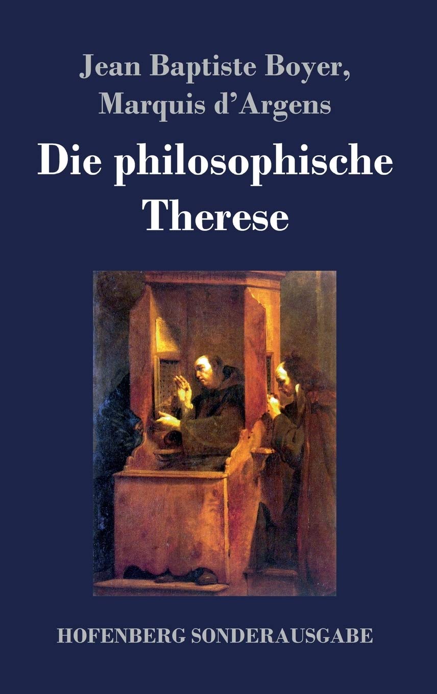 Die philosophische Therese: oder Beiträge zur Geschichte des Paters Dirrag und des Fräuleins Eradice (Thérèse philosophe) Contemporary literature