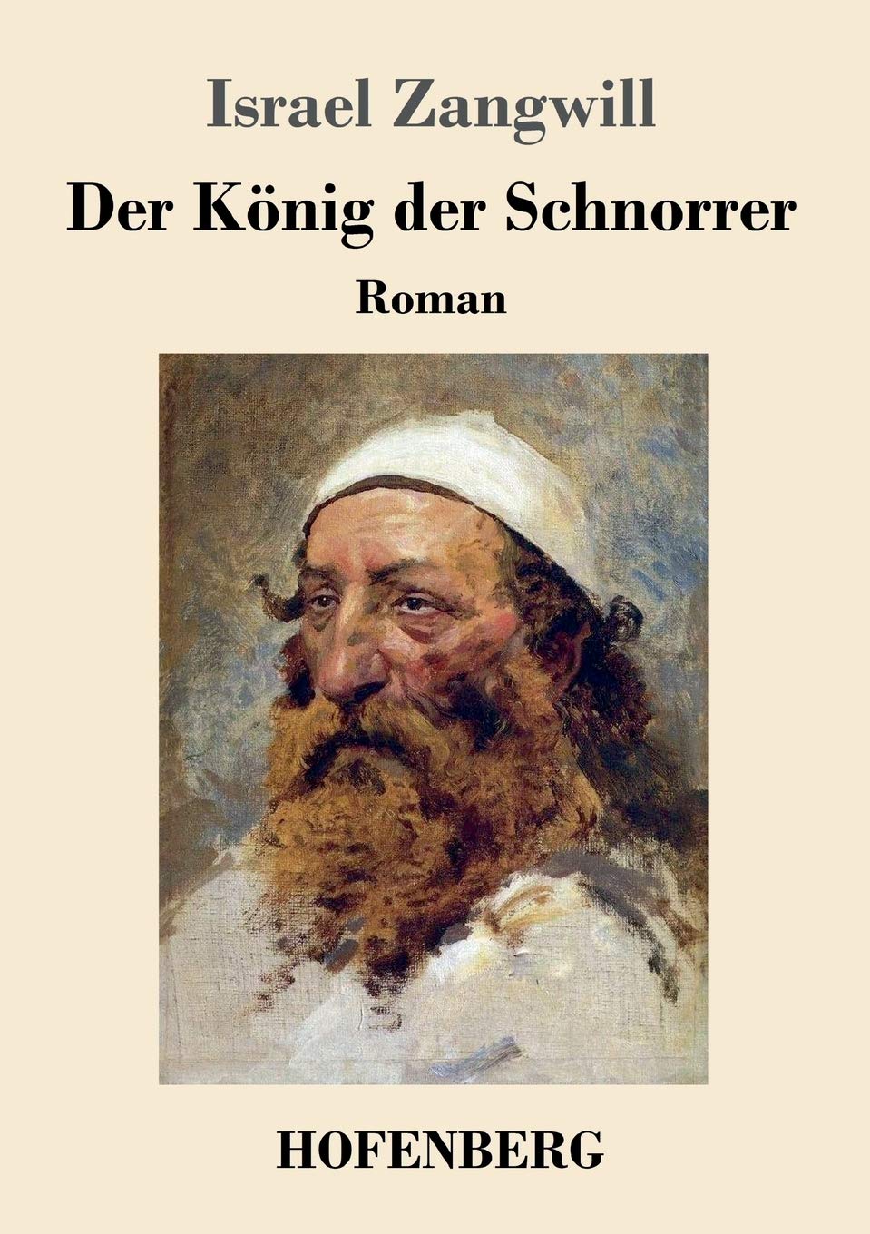Der König der Schnorrer: Roman Classics