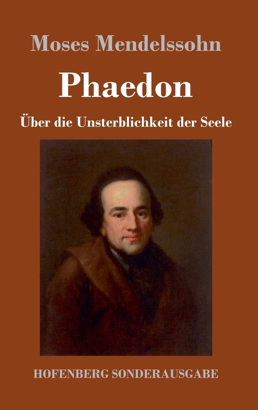 Product Image: Phaedon oder über die Unsterblichkeit der Seele: In drey Gesprächen