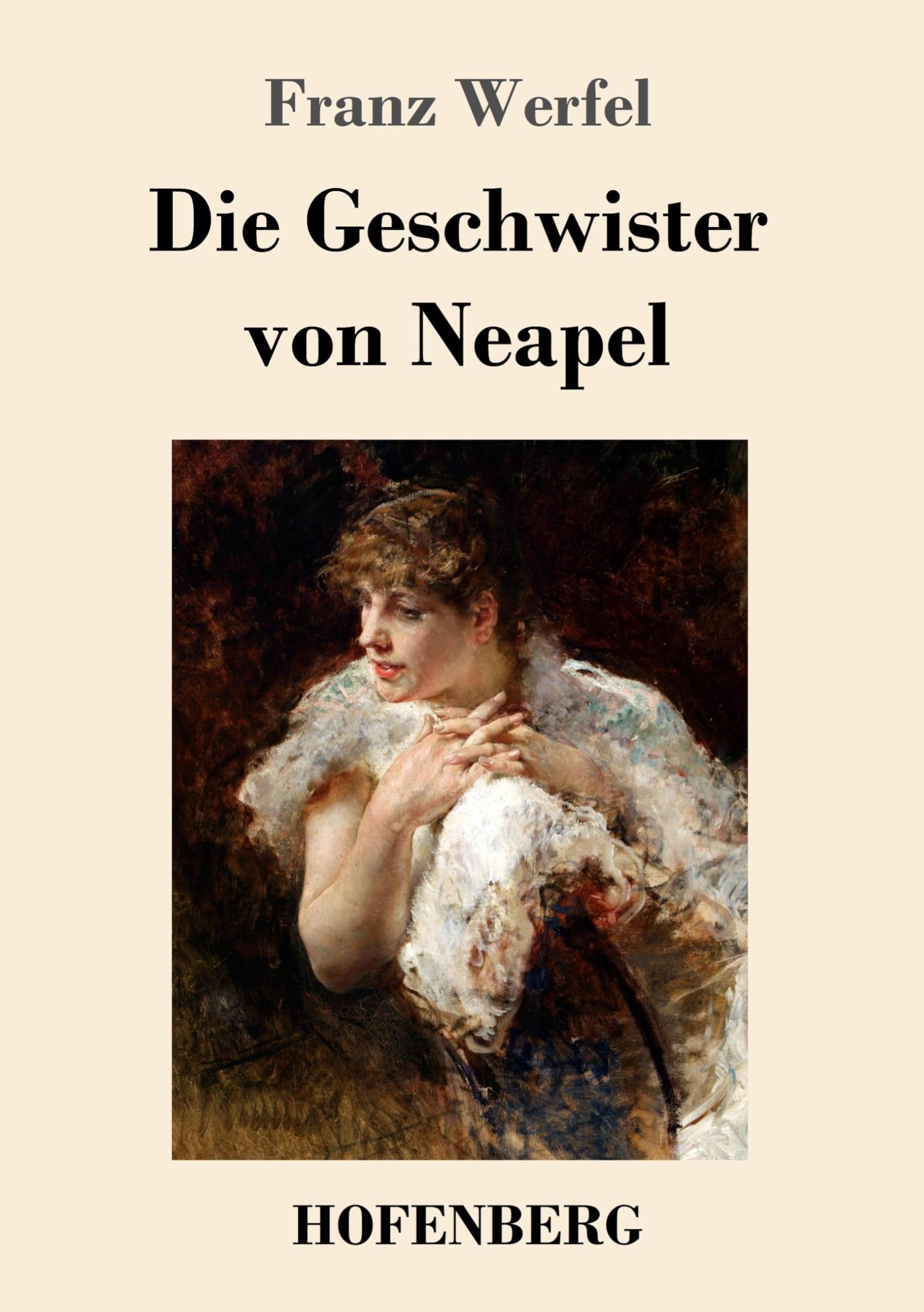 Die Geschwister von Neapel: Roman Classics