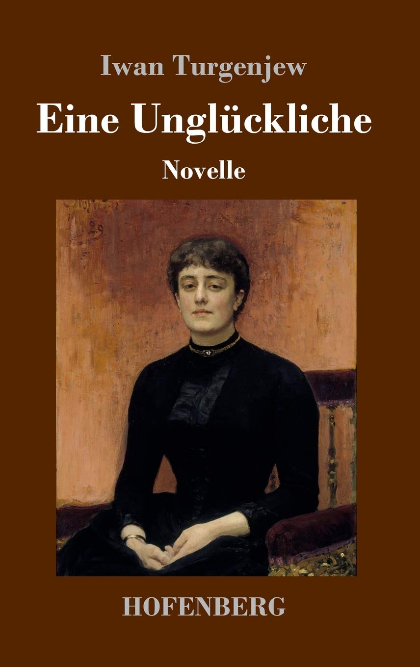 Eine Unglückliche: Novelle Classics