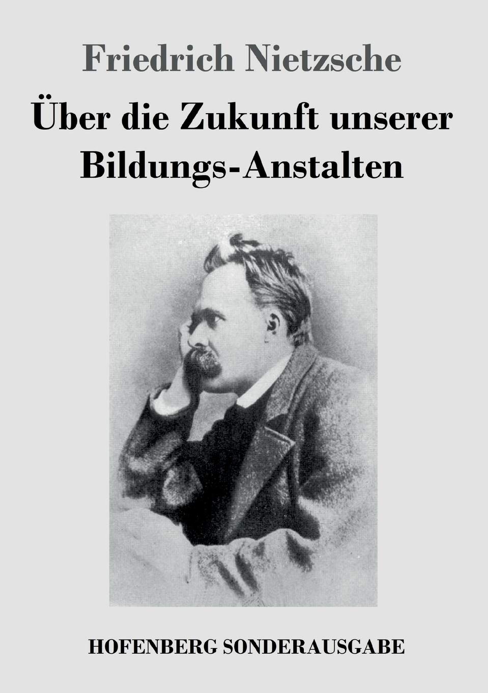 Über die Zukunft unserer Bildungs-Anstalten Philosophy