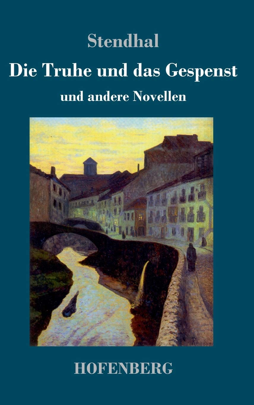 Die Truhe und das Gespenst: und andere Novellen Classics