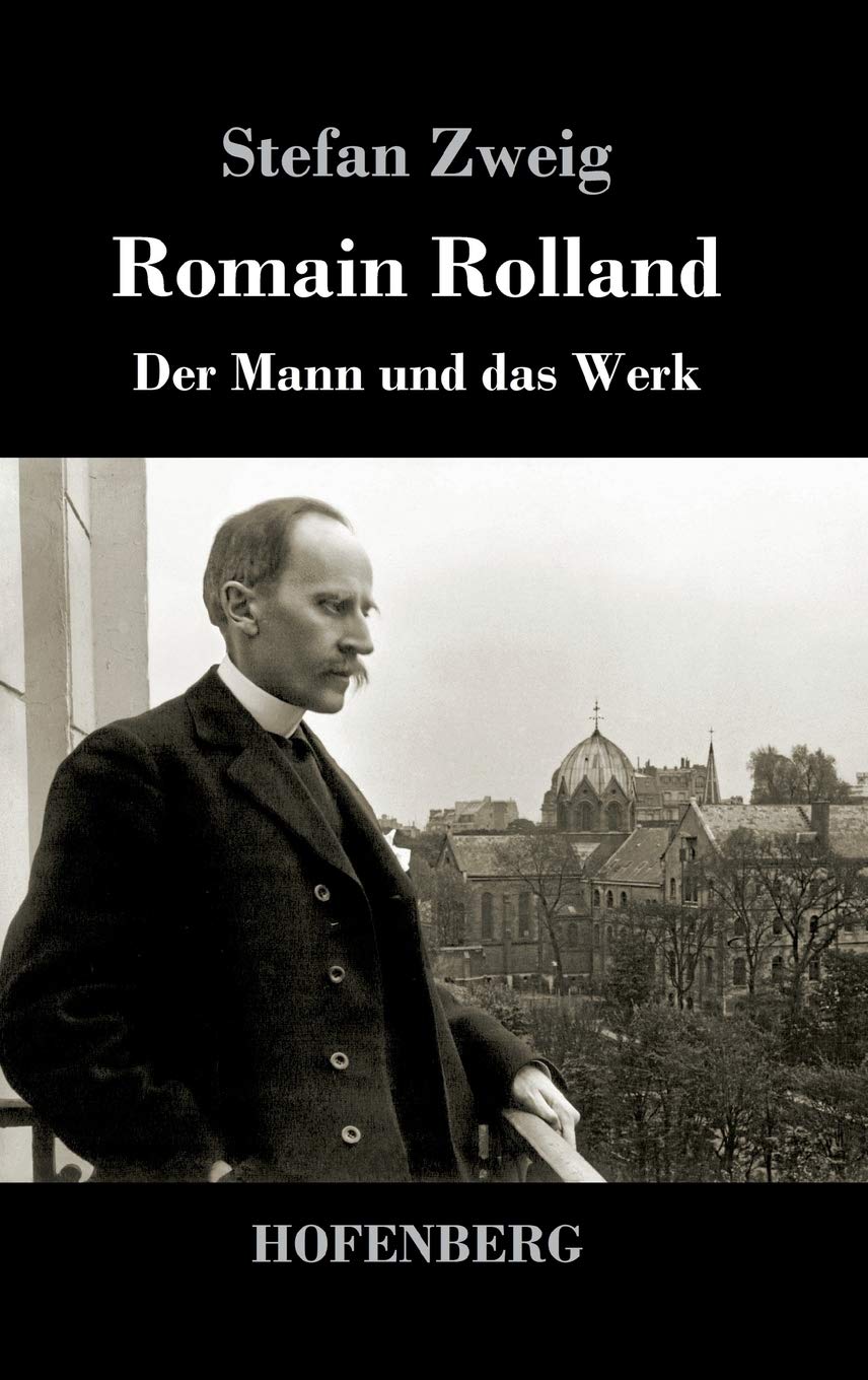 Romain Rolland: Der Mann und das Werk Personalities