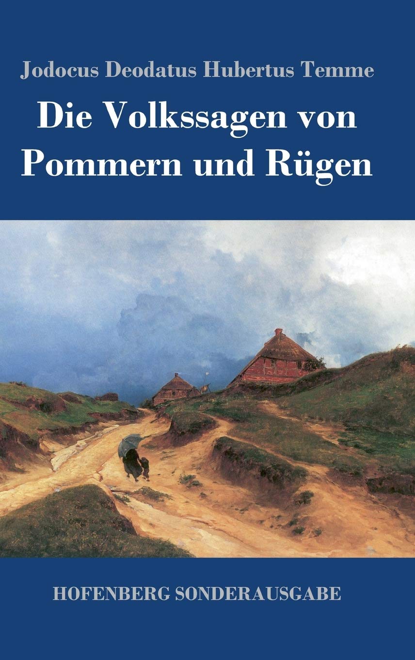 Die Volkssagen von Pommern und Rügen Fairy Tales & Legends