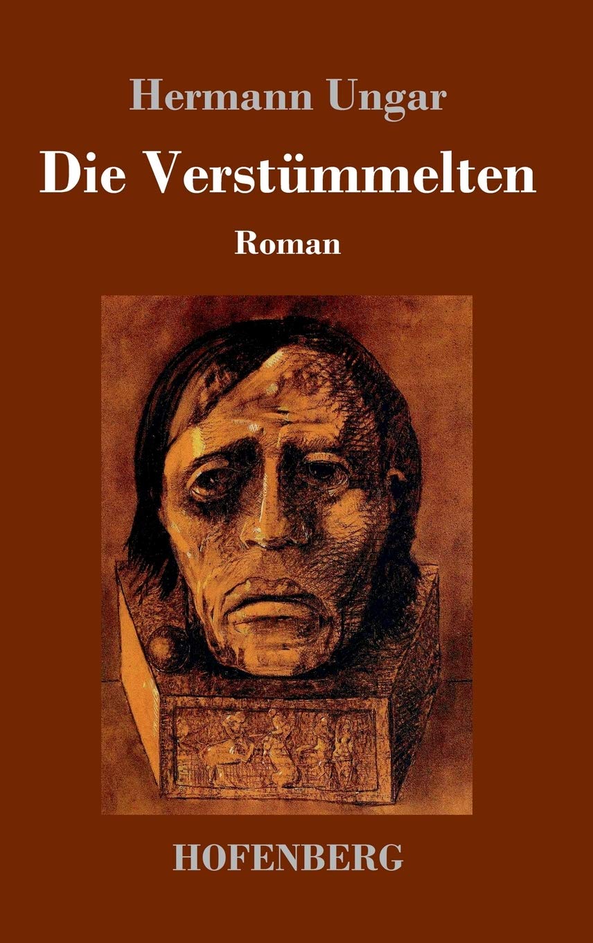 Die Verstümmelten: Roman Classics