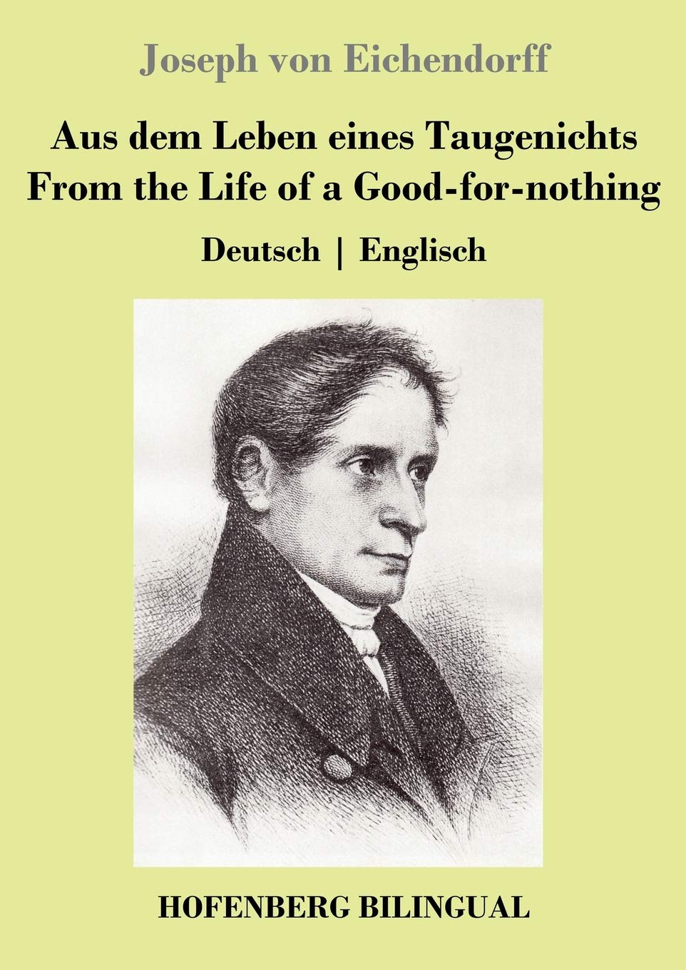 Aus dem Leben eines Taugenichts / From the Life of a Good-for-nothing: Deutsch | Englisch Classics