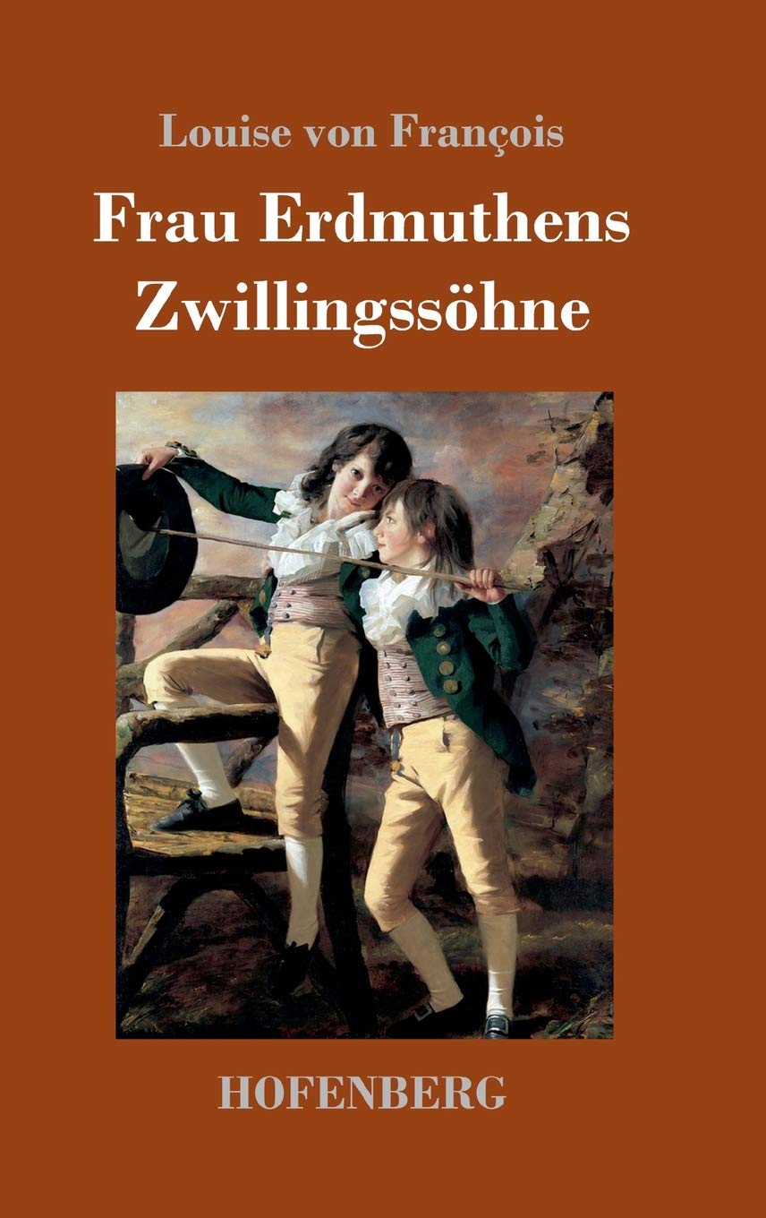 Frau Erdmuthens Zwillingssöhne: Roman Classics