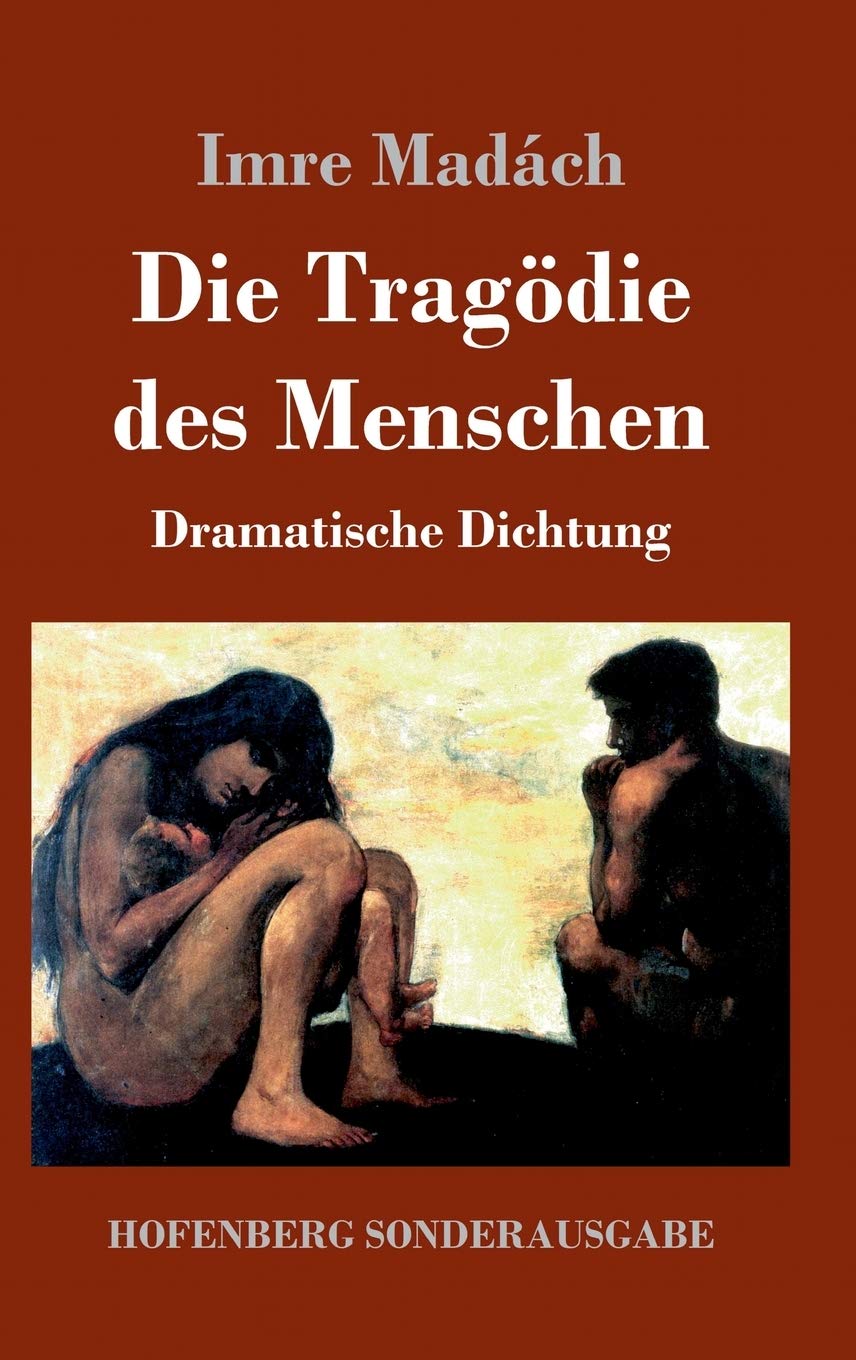 Die Tragödie des Menschen Drama