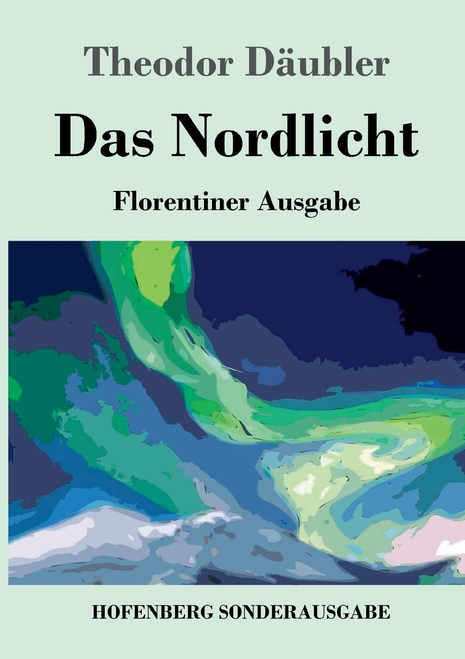 Das Nordlicht (Florentiner Ausgabe) Poetry