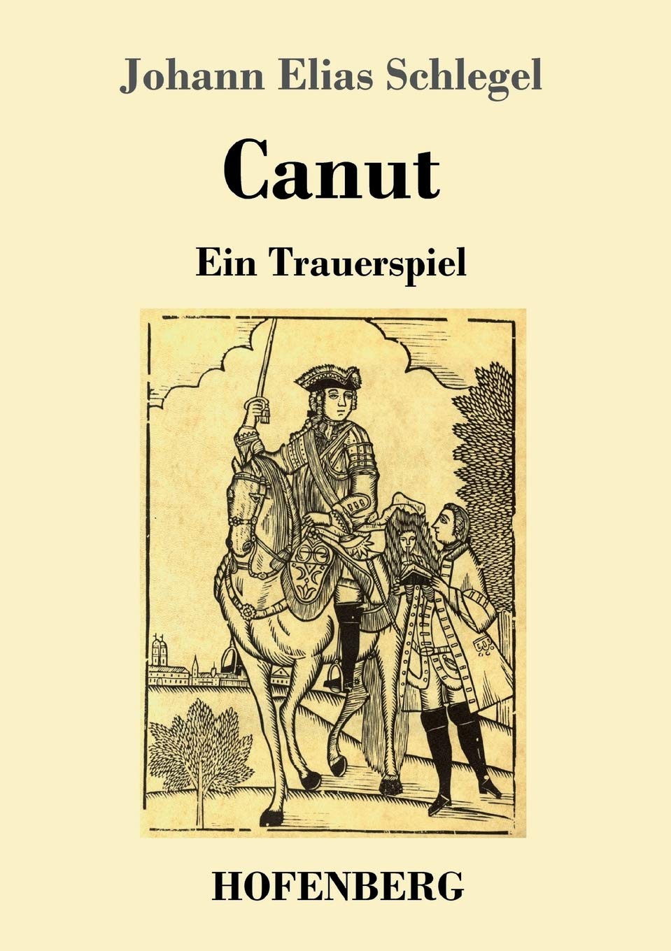 Canut: Ein Trauerspiel book