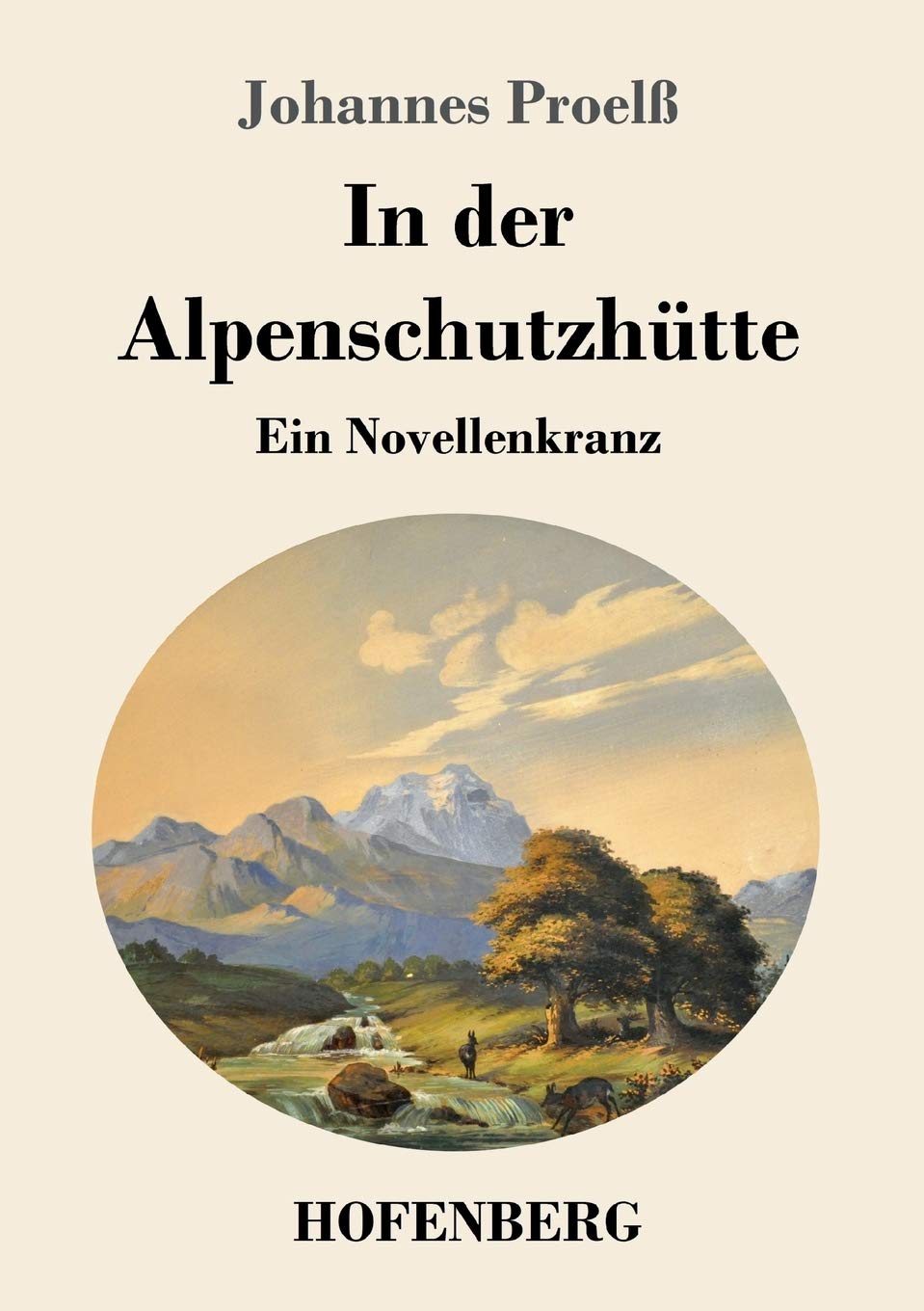 In der Alpenschutzhütte: Ein Novellenkranz Classics