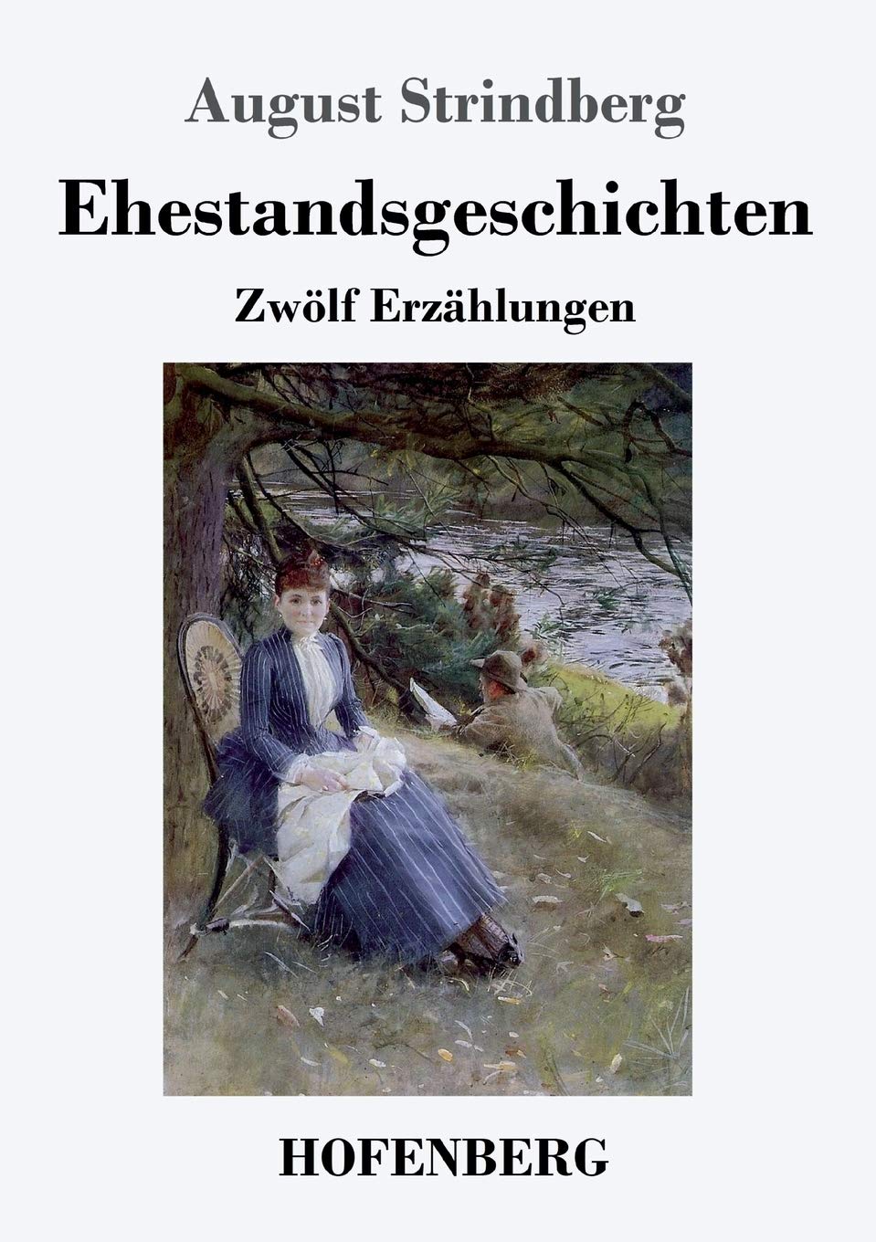 Ehestandsgeschichten: Zwölf Erzählungen Classics