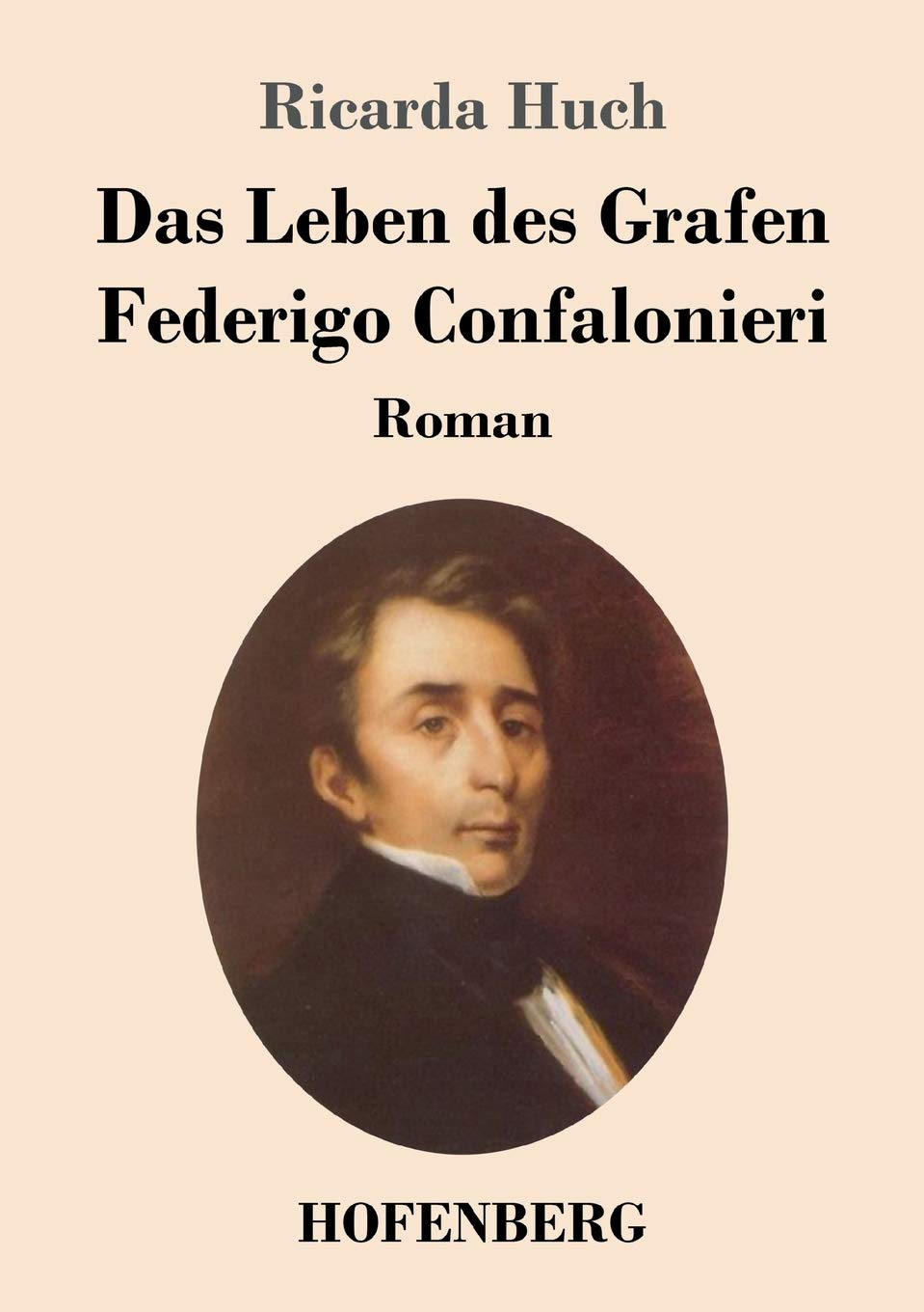 Das Leben des Grafen Federigo Confalonieri: Roman Classics