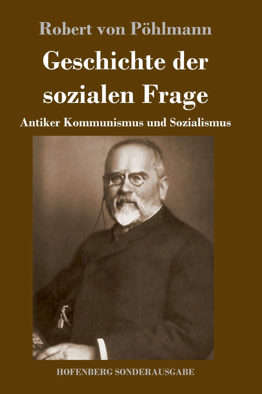 Geschichte der sozialen Frage: Antiker Kommunismus und Sozialismus Politics & History