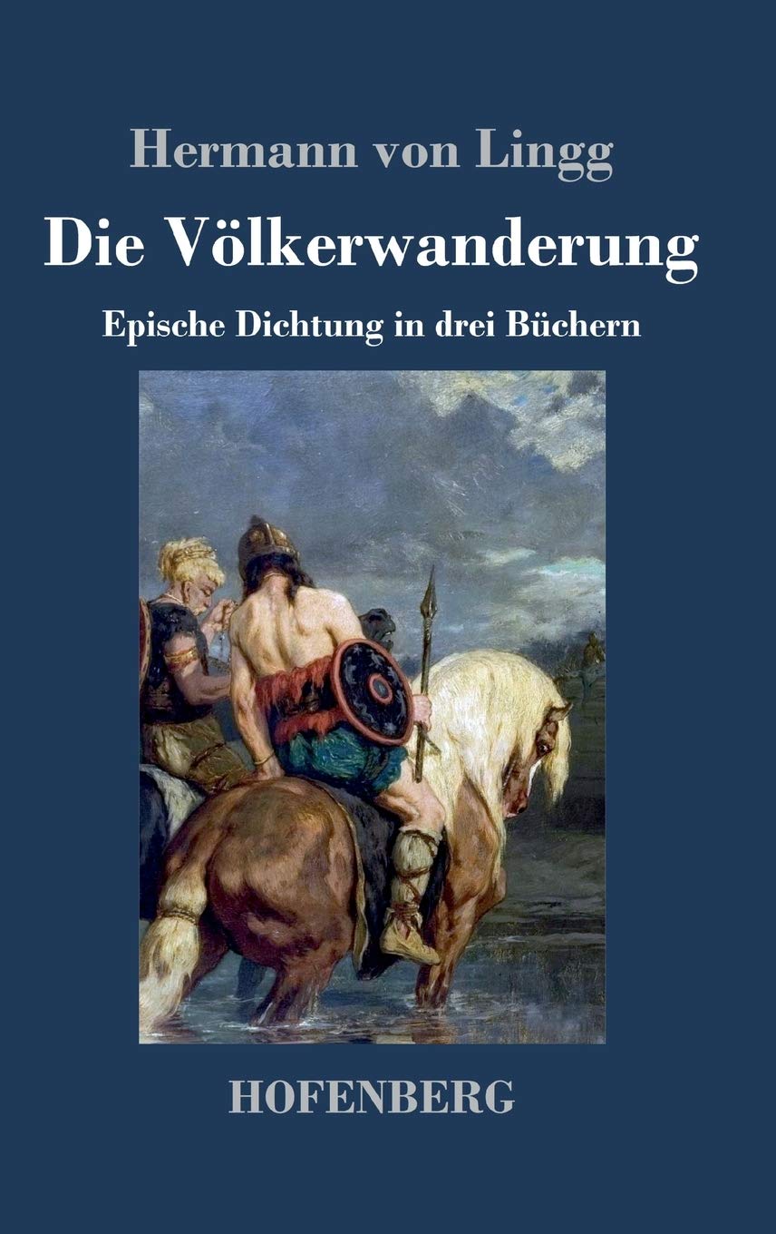 Die Völkerwanderung: Epische Dichtung in drei Büchern Poetry
