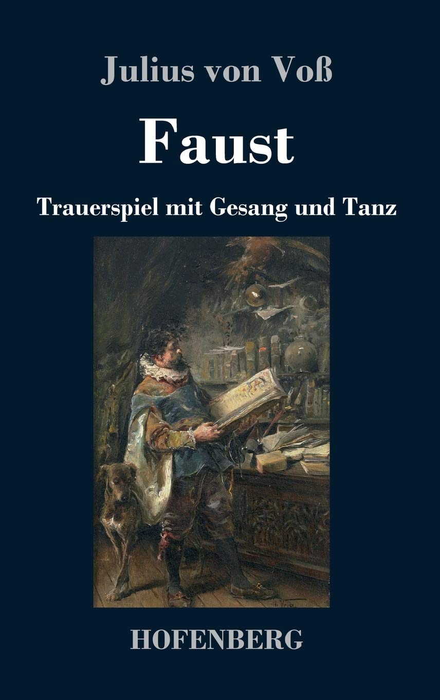Faust: Trauerspiel mit Gesang und Tanz Drama