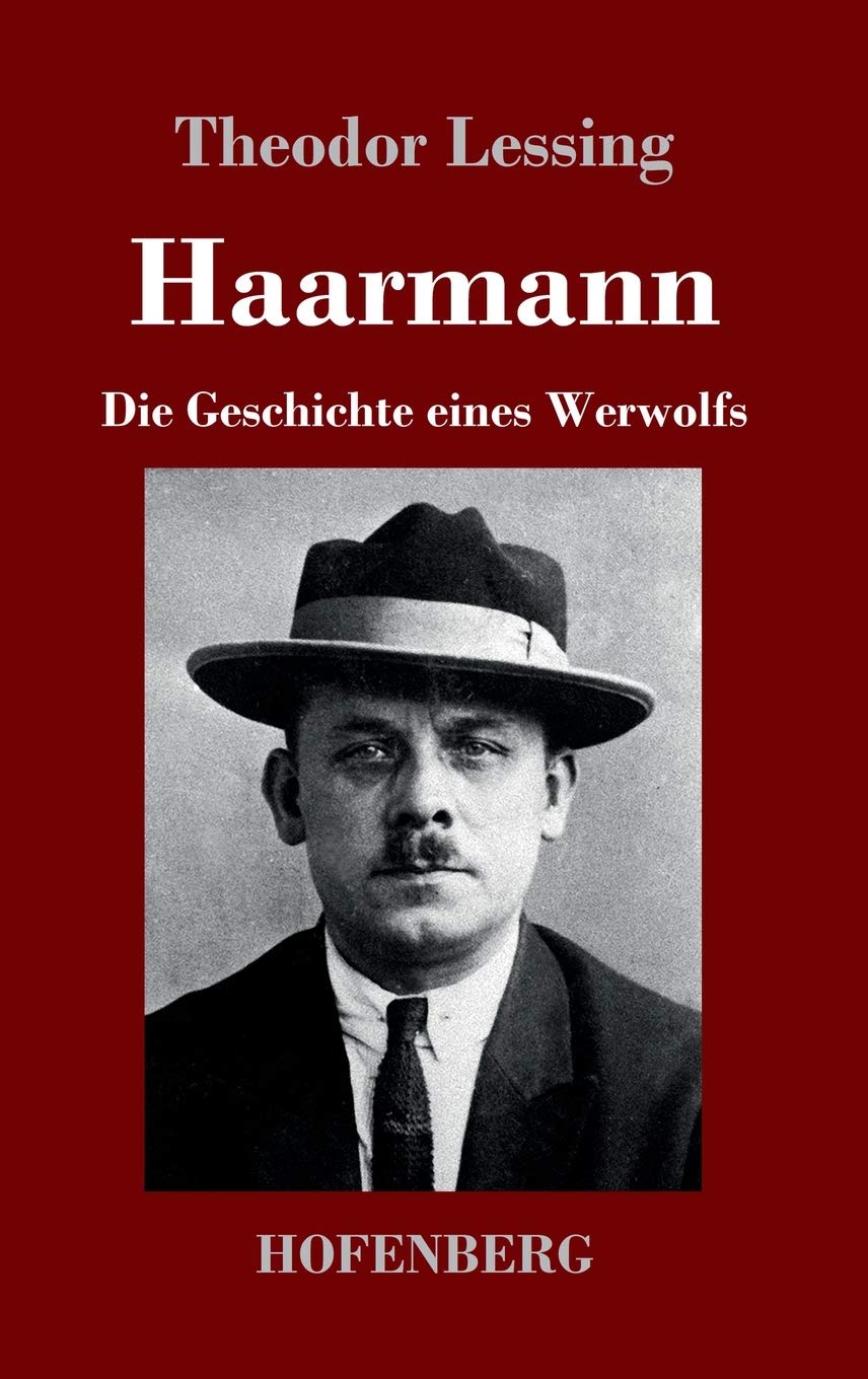 Haarmann: Die Geschichte eines Werwolfs Contemporary literature