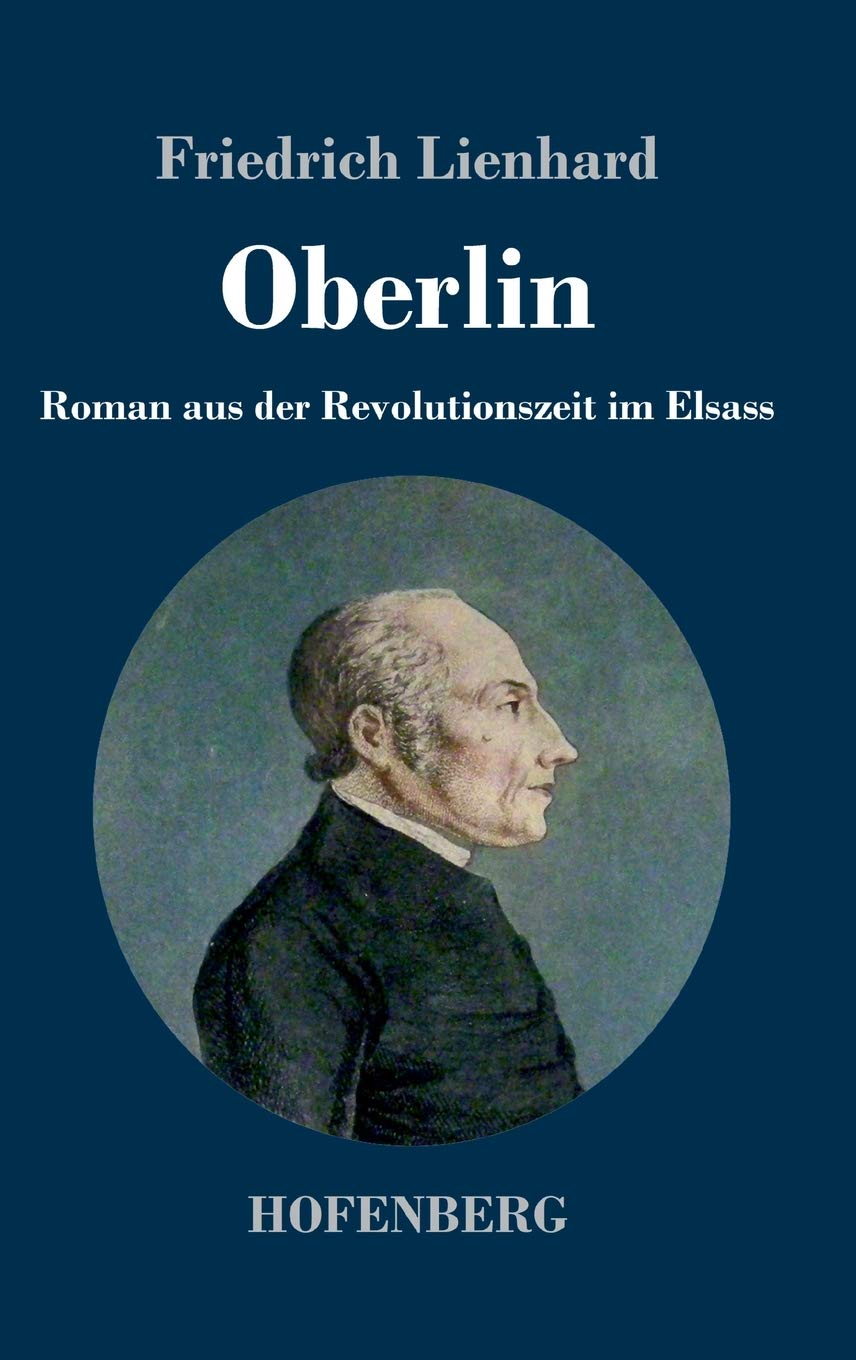 Oberlin: Roman aus der Revolutionszeit im Elsass Historical Fiction