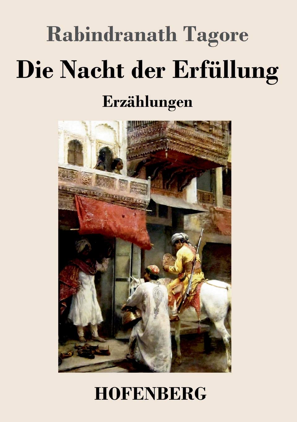 Die Nacht der Erfüllung: Erzählungen Classics