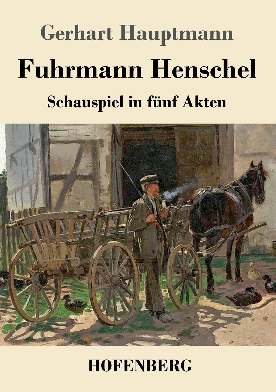 Fuhrmann Henschel: Schauspiel in fünf Akten Classics