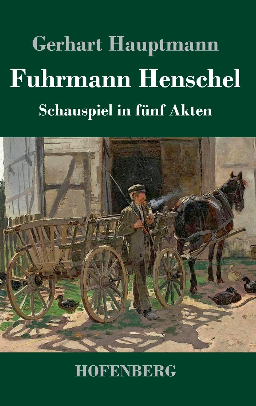 Fuhrmann Henschel: Schauspiel in fünf Akten Contemporary literature