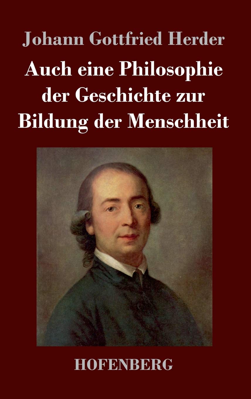 Auch eine Philosophie der Geschichte zur Bildung der Menschheit Social Sciences