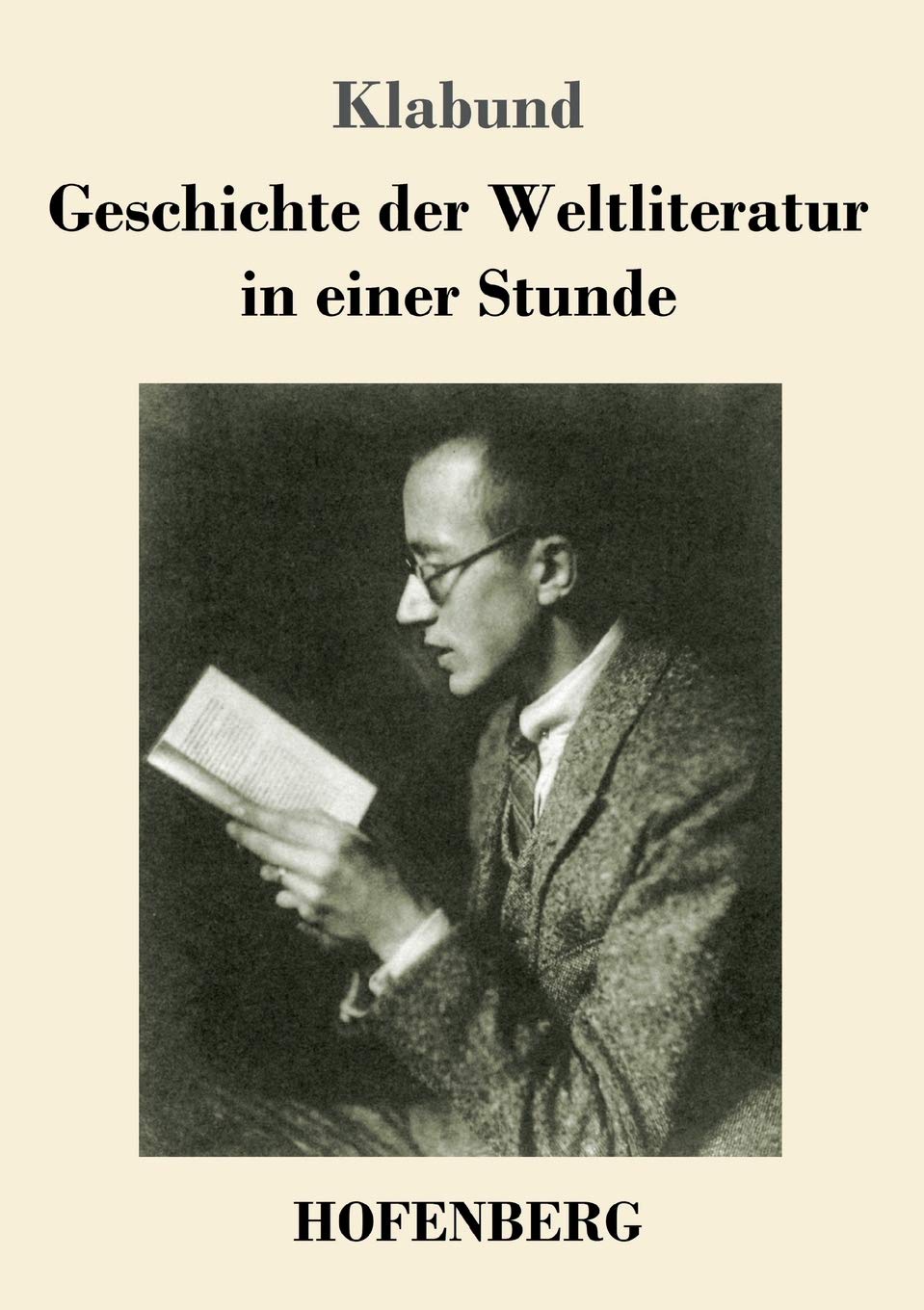 Geschichte der Weltliteratur in einer Stunde Classics