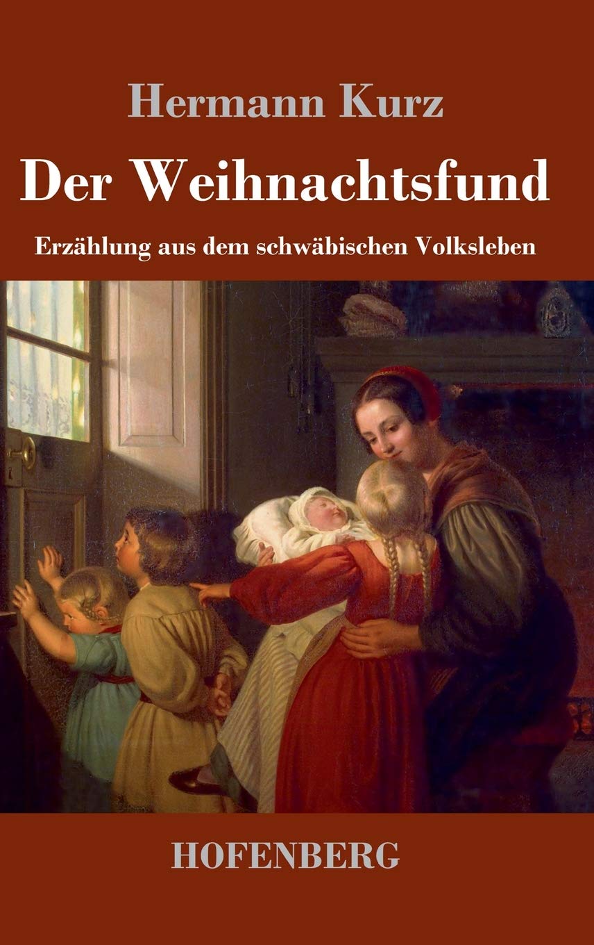 Der Weihnachtsfund: Erzählung aus dem schwäbischen Volksleben Contemporary literature