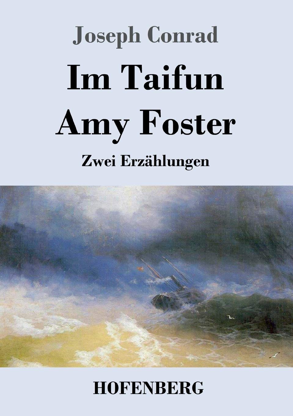 Im Taifun / Amy Foster: Zwei Erzählungen Classics