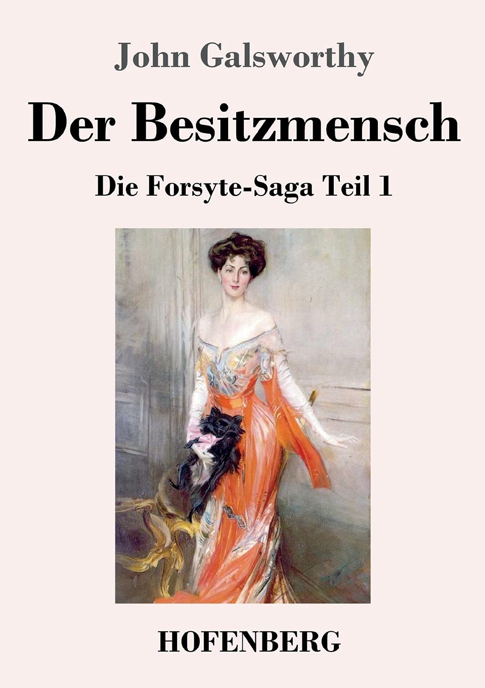 Der Besitzmensch: Die Forsyte-Saga Teil 1 Contemporary literature