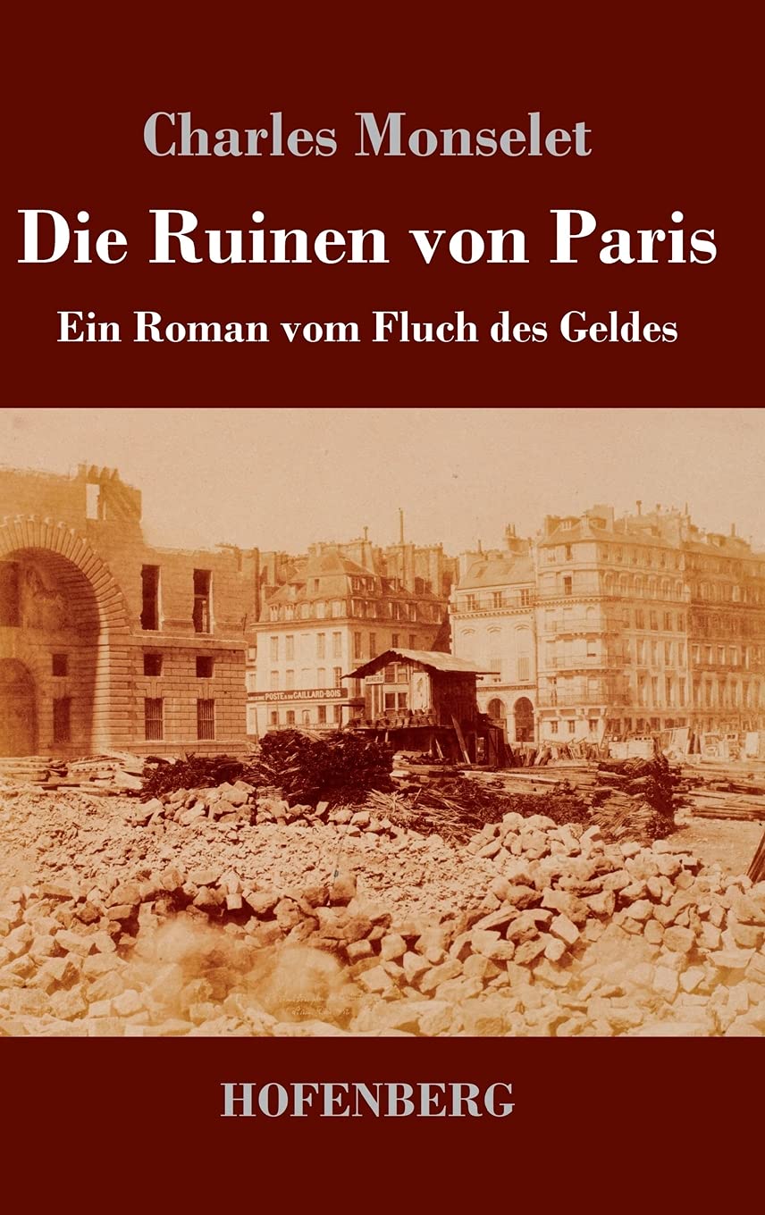 Die Ruinen von Paris: Ein Roman vom Fluch des Geldes Contemporary literature